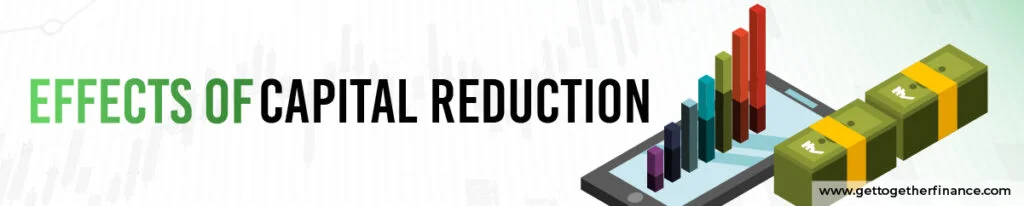 effects of capital reduction