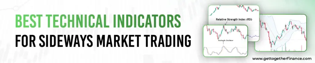 Best Technical Indicators for Sideways Market Trading