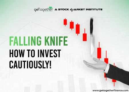 Falling Knife: How to Invest cautiously!