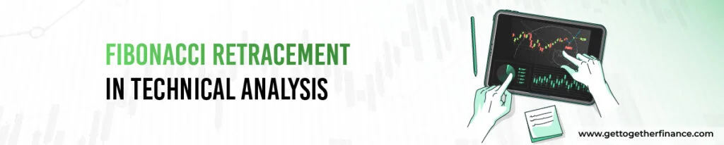 Fibonacci Retracement in Technical Analysis
