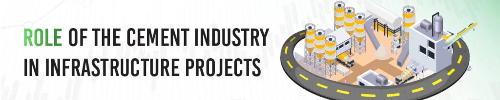 Role of the Cement Industry in Infrastructure Projects