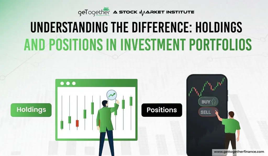Understanding the Difference: Holdings and Positions in Investment Portfolios
