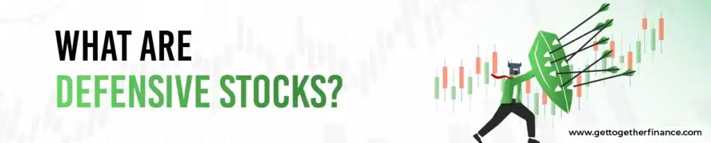 What are Defensive Stocks