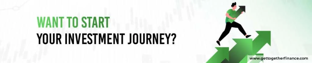 Want to start your Investment Journey?
