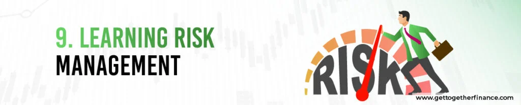 Learning Risk Management