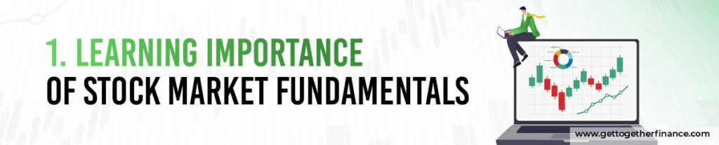 1. Learning Importance of Stock Market Fundamentals