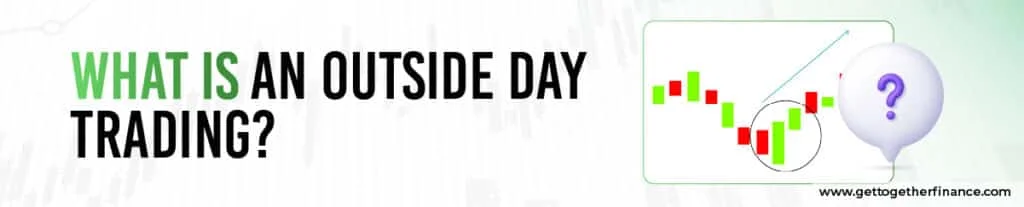 What is an Outside Day Trading?