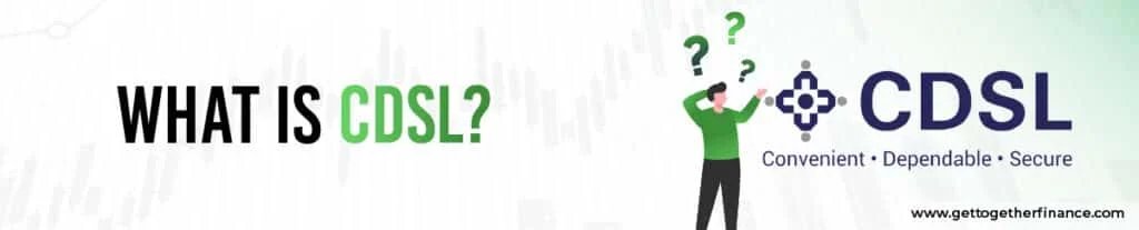 What is CDSL?