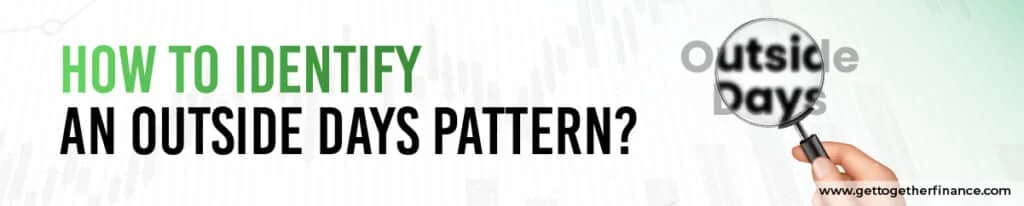 How to Identify an Outside Days Pattern?