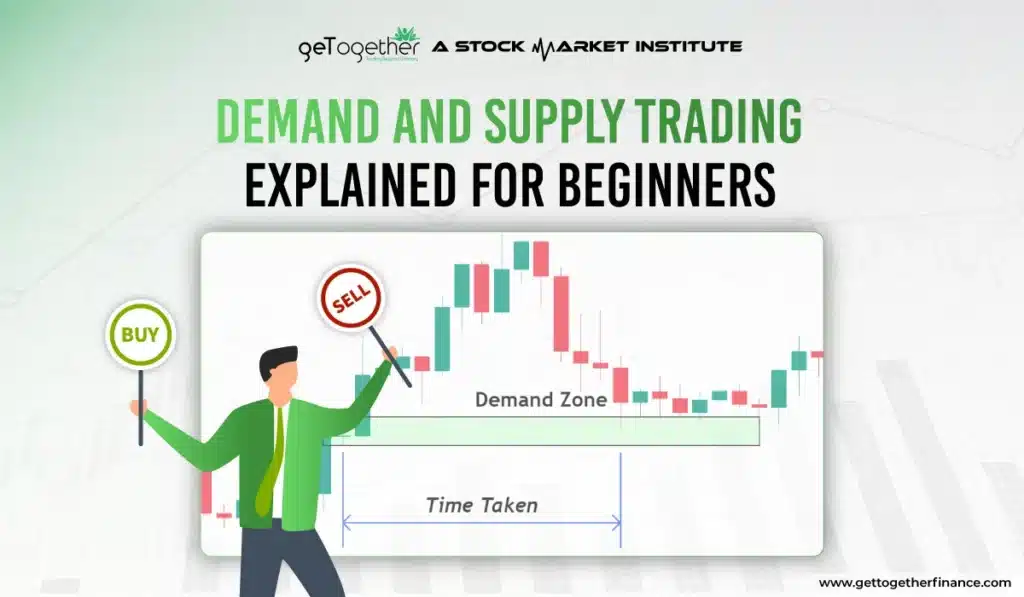 How to Use Demand and Supply Trading: A Beginner’s Guide