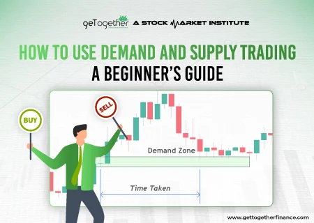 How to Use Demand and Supply Trading: A Beginner’s Guide