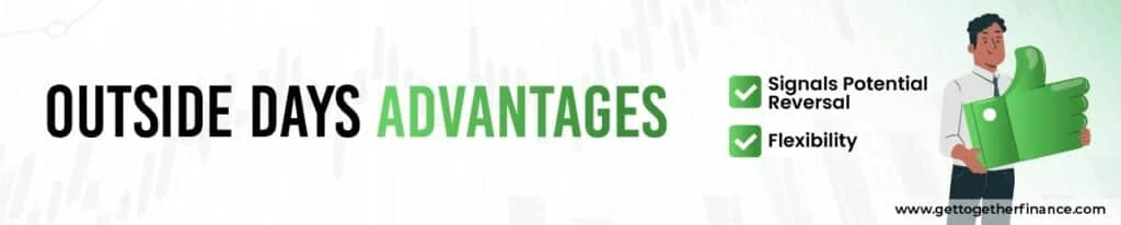 Outside Days Advantages