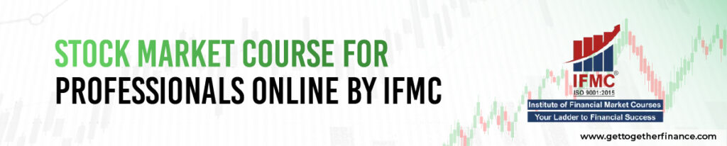 Stock Market Course for Professionals Online by IFMC