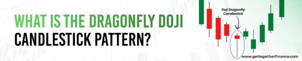 What is the Dragonfly Doji Candlestick Pattern?