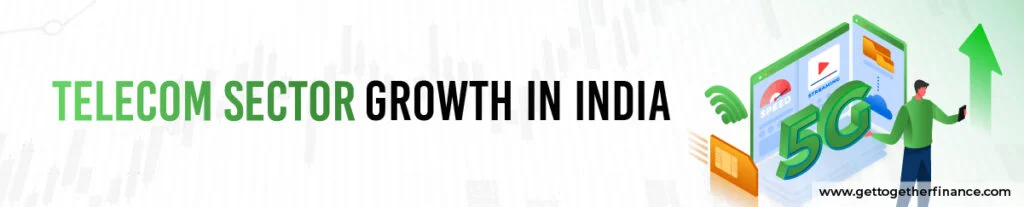 Telecom Sector Growth in India