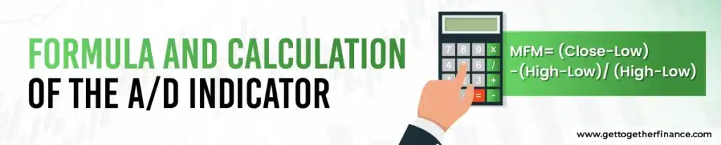 Formula and Calculation of the A/D Indicator