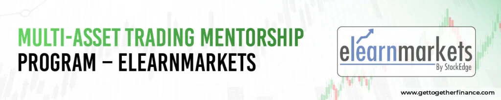 Multi-Asset Trading Mentorship Program – Elearnmarkets