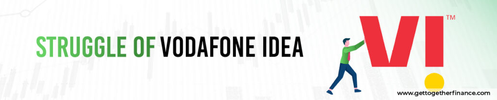 Struggle of Vodafone Idea