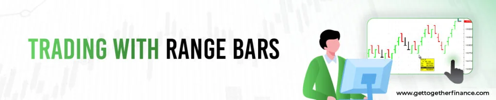 Trading with Range Bars