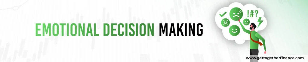 Emotional Decision Making