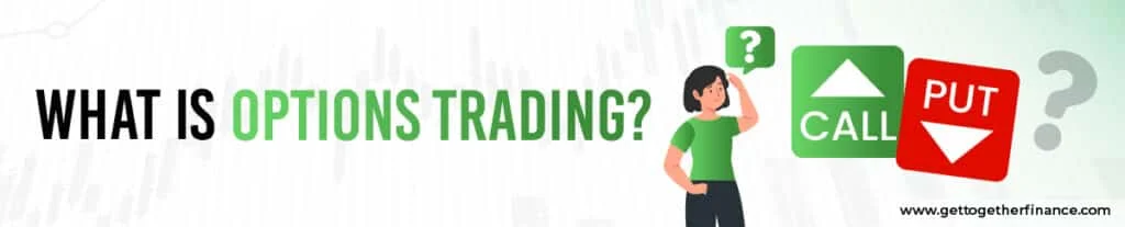 What is Options Trading