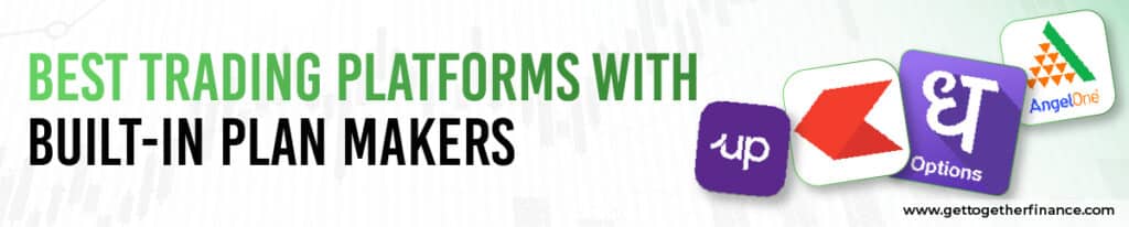 Best Trading Platforms With Built-In Plan Makers