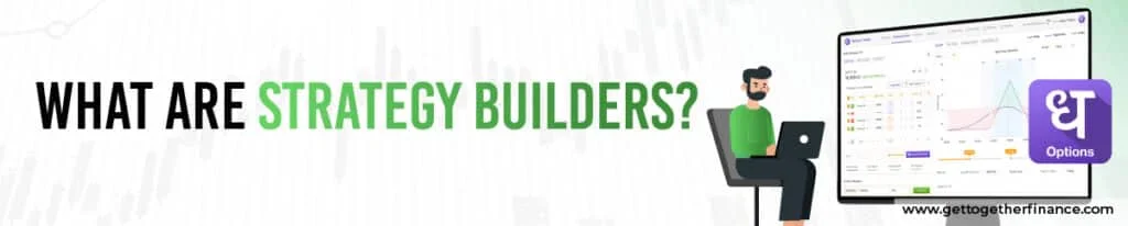 What are Strategy Builders