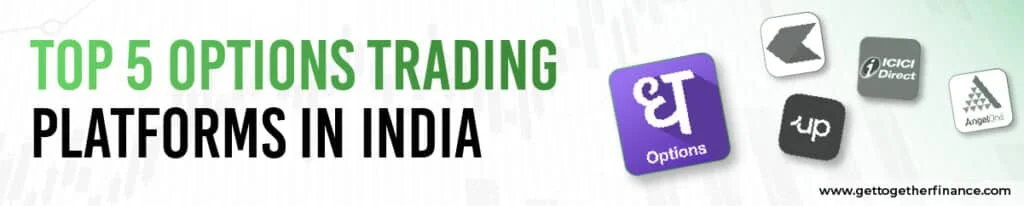 Top 5 Options Trading Platforms in India