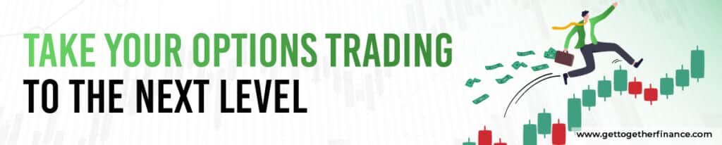 Take Your Options Trading to the Next Level