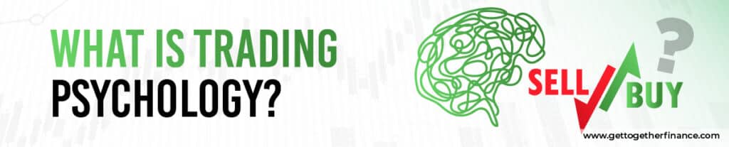 What is Trading Psychology