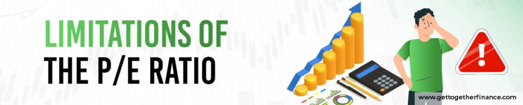 Limitations of the P/E Ratio