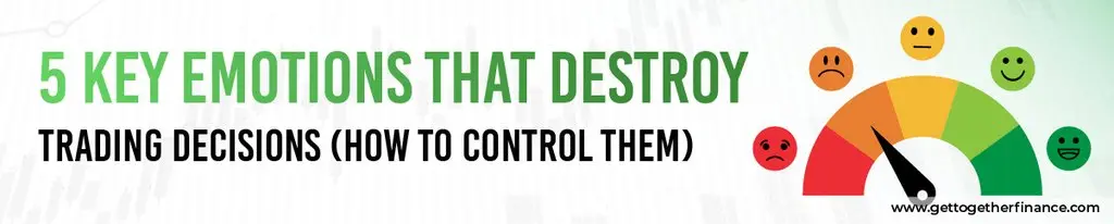 5 Key Emotions That Destroy Trading Decisions (How to Control Them)