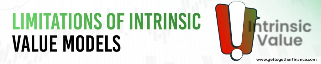 Limitations of Intrinsic Value Models