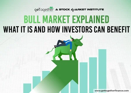 Bull Market Explained: What It Is and How Investors Can Benefit