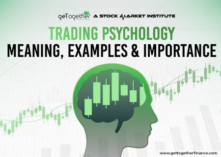 Trading Psychology: Meaning, Examples & Importance