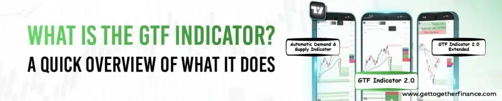 What is the GTF Indicator? A Quick Overview of What It Does