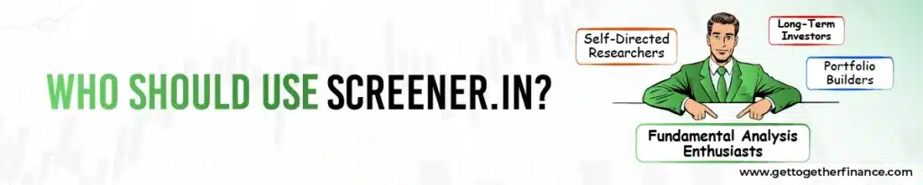 Who Should Use Screener.in?