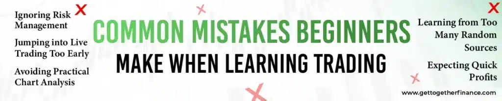 Common Mistakes Beginners Make When Learning Trading