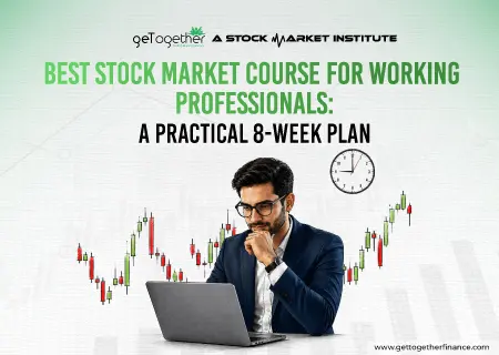 Best Stock Market Course for Working Professionals: A Practical 8-Week Plan