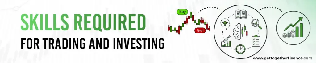 Skills Required for Trading and Investing