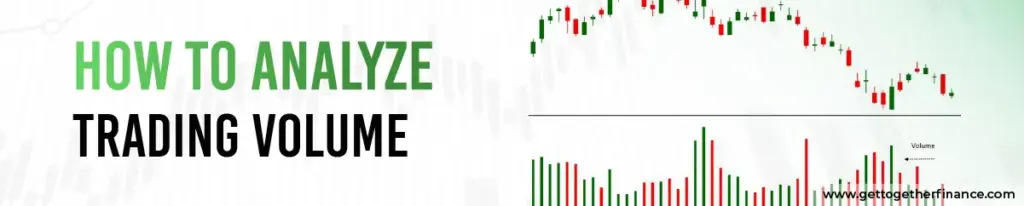 How to Analyze Trading Volume