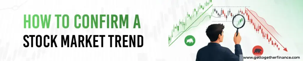 How to Confirm a Stock Market Trend