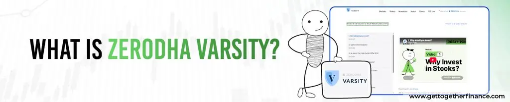 What Is Zerodha Varsity?
