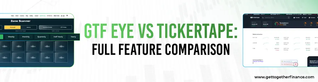 GTF EYE vs Tickertape Full Feature Comparison