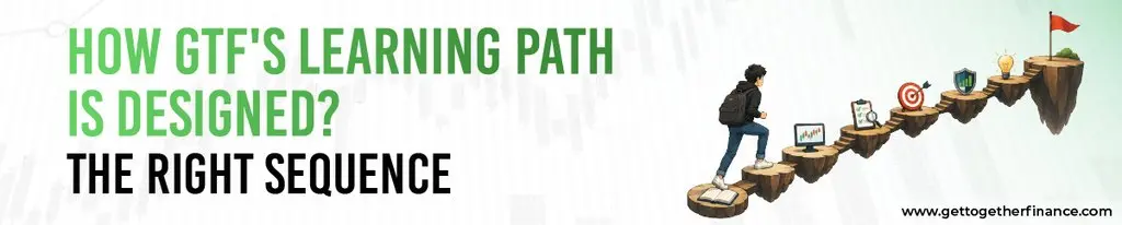 How GTF's Learning Path Is Designed? The Right Sequence
