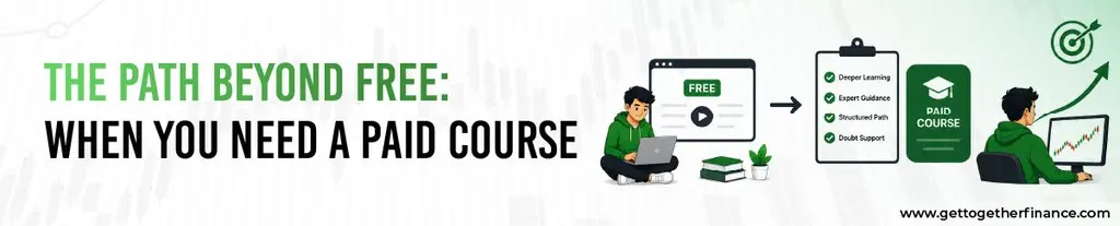 The Path Beyond Free: When You Need a Paid Course