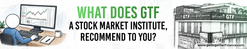 What does GTF, a stock market institute, recommend to you