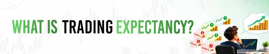 What Is Trading Expectancy?