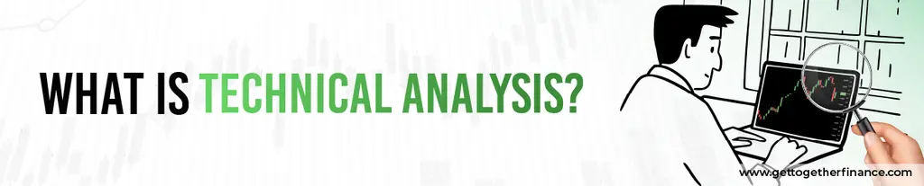 What Is Technical Analysis?