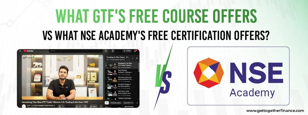 What GTF's Free Course Offers vs What NSE Academy's Free Certification Offers